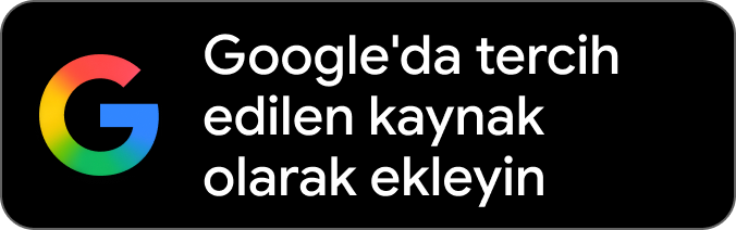 Google'da Tercih Edilen Kaynak Olarak Ekle